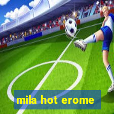 mila hot erome